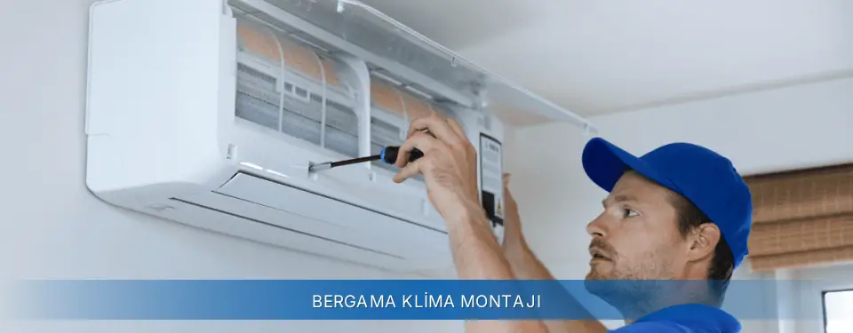 Bergama İlçemi Sigma Klima Montajı